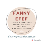 Fanny Efef Artiste & Formatrice