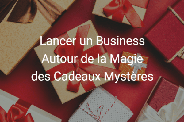 entreprise de cadeaux surprises
