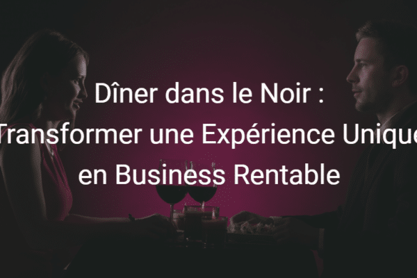 Dîner dans le noir